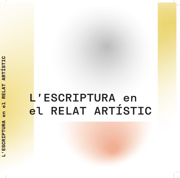 Portada cataleg_final_L’ESCRIPTURA EN EL RELAT ARTÍSTIC